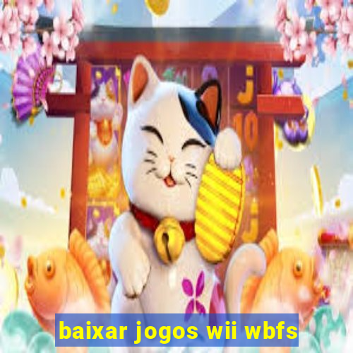 baixar jogos wii wbfs